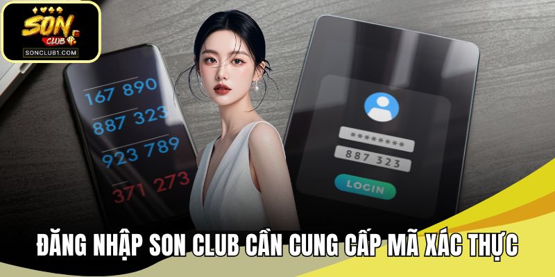 Đăng nhập SONCLUB cần cung cấp mã xác thực