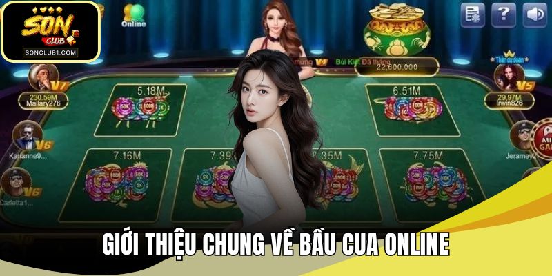 Giới thiệu chung về bầu cua online